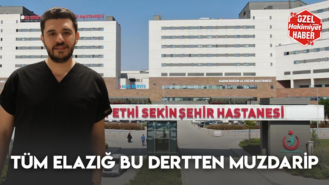 Tüm Elazığ bu dertten muzdarip