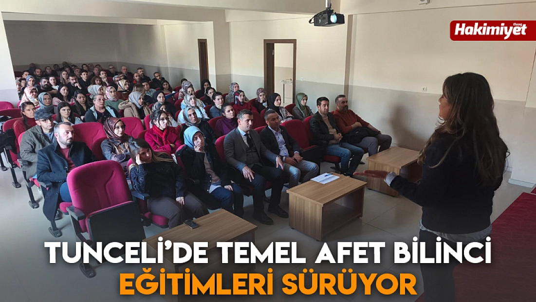 Tunceli’de temel afet bilinci eğitimleri sürüyor