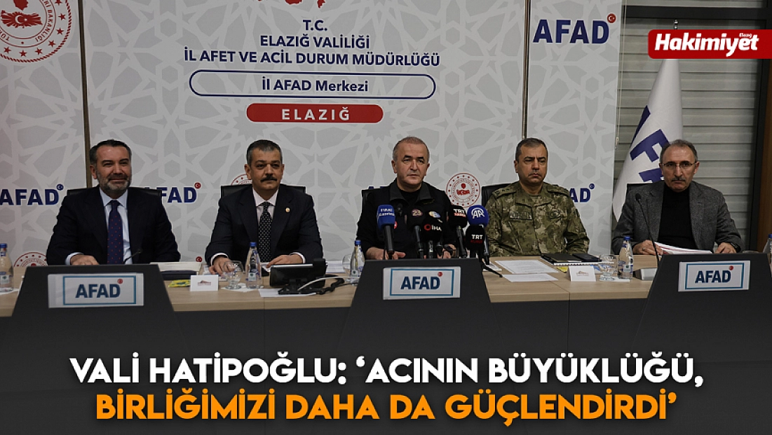 Vali Hatipoğlu: ‘Acının büyüklüğü, birliğimizi daha da güçlendirdi’