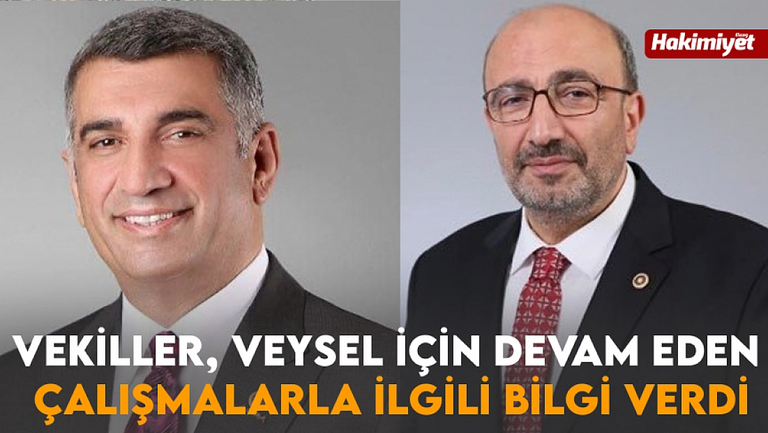 Vekiller, Veysel için devam eden çalışmalarla ilgili bilgi verdi