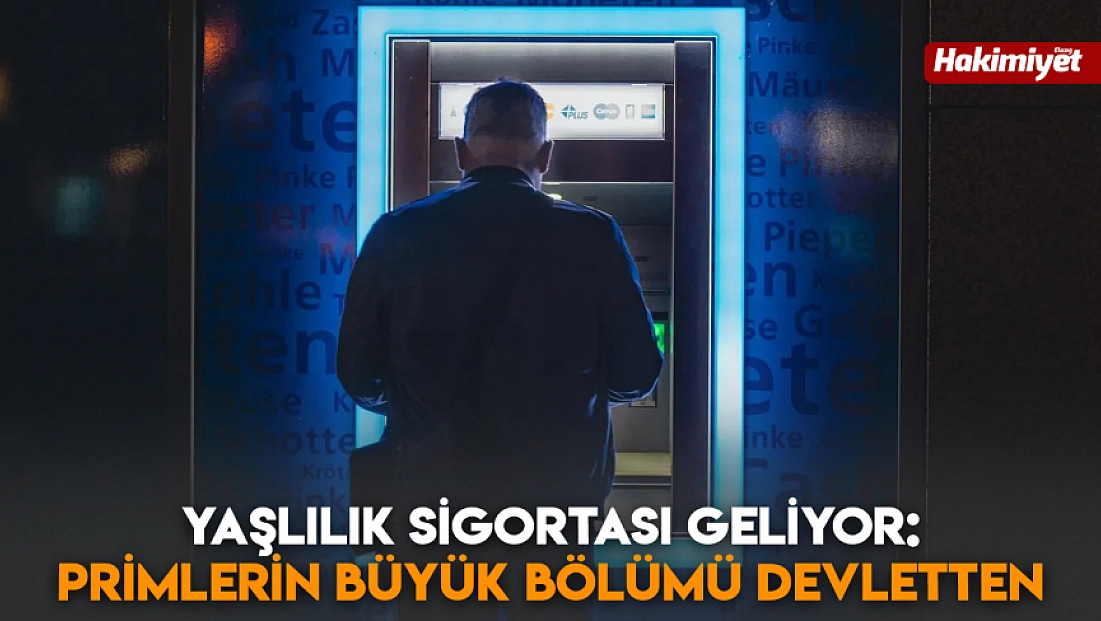 Yaşlılık sigortası geliyor: Primlerin büyük bölümü devletten
