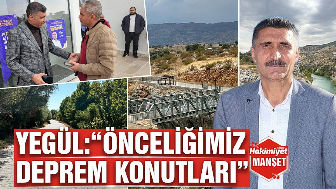 Yegül: Önceliğimiz Deprem Konutları