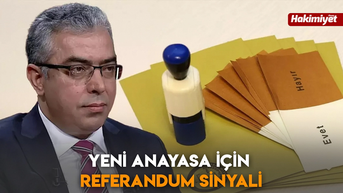 Yeni anayasa için referandum sinyali