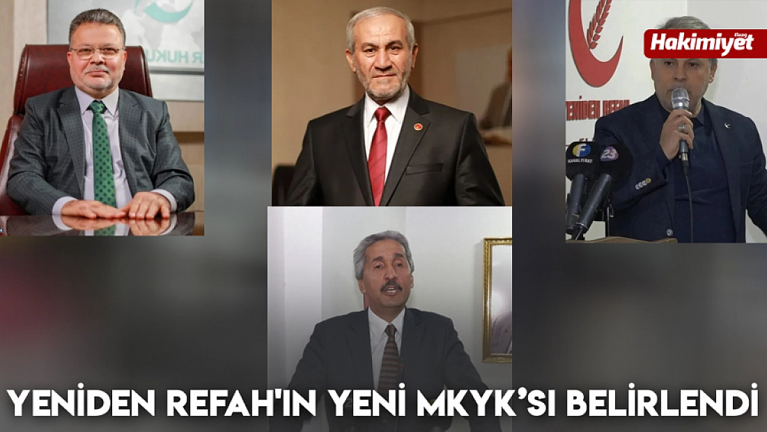 Yeniden Refah'ın Yeni MKYK’sı Belirlendi
