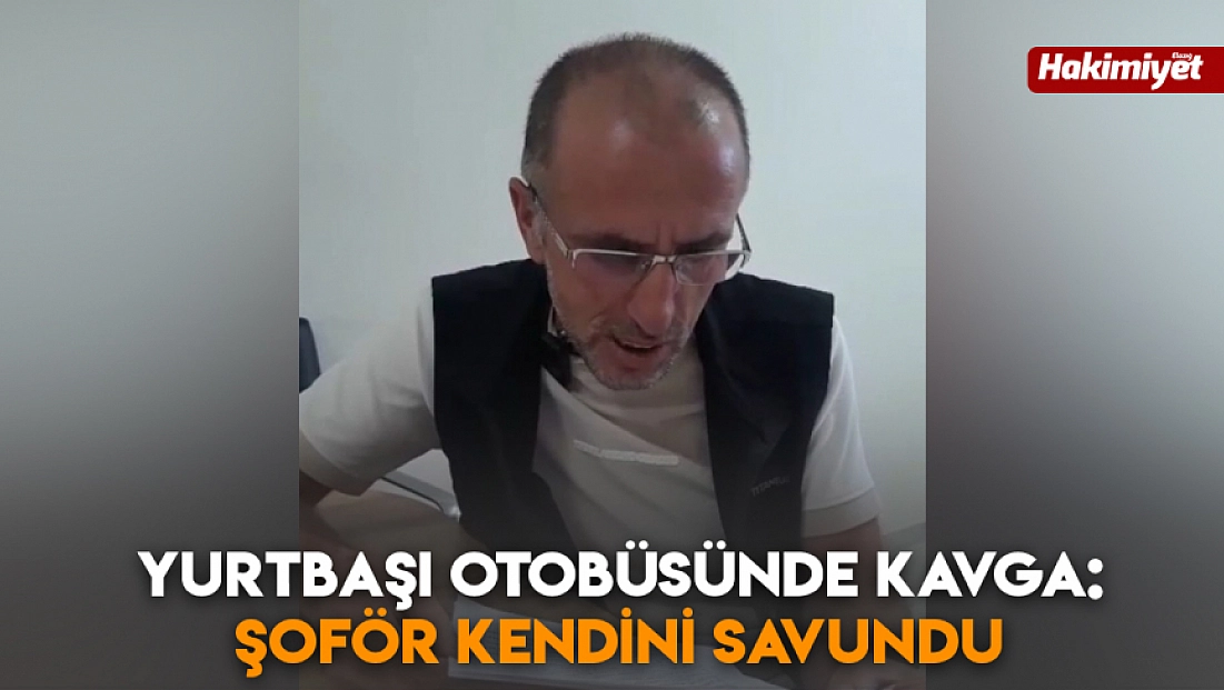 Yurtbaşı otobüsünde kavga: Şoför kendini savundu