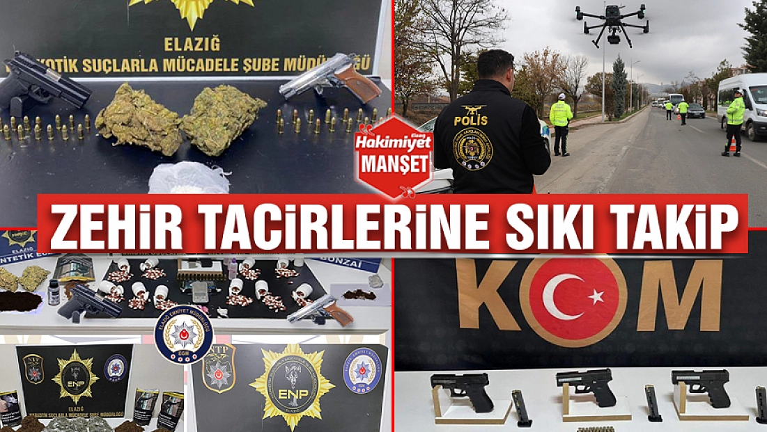 Zehir tacirlerine sıkı takip