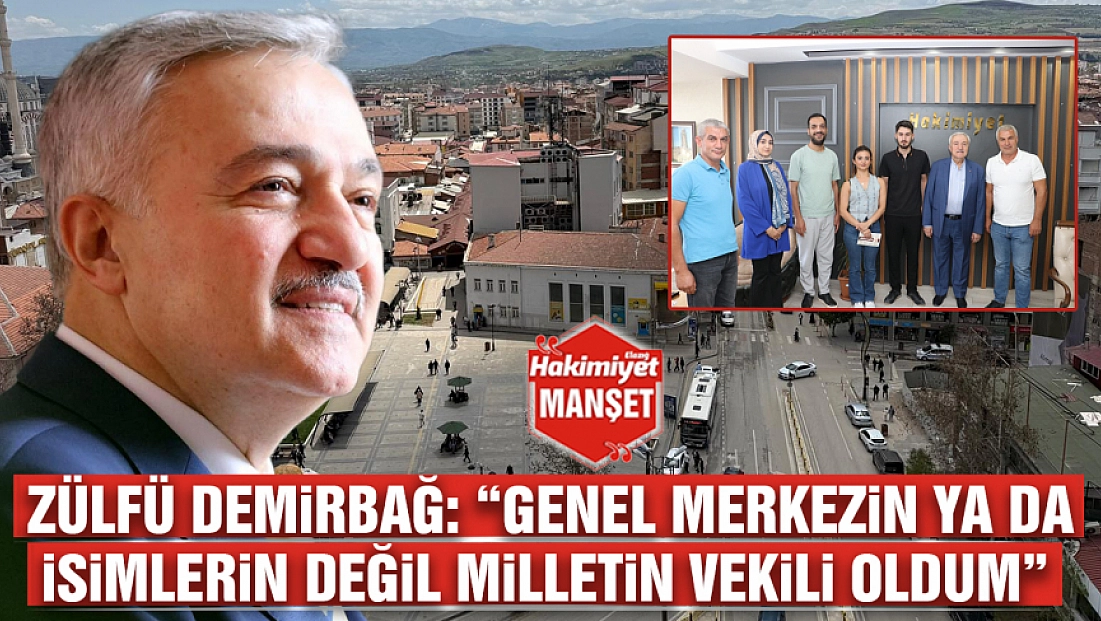 Zülfü Demirbağ: 'Genel merkezin ya da isimlerin değil milletin vekili oldum'