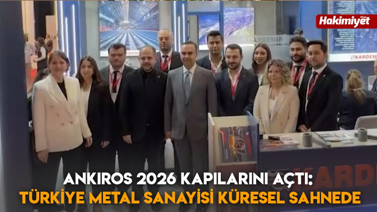 ANKIROS 2026 kapılarını açtı: Türkiye metal sanayisi küresel sahnede