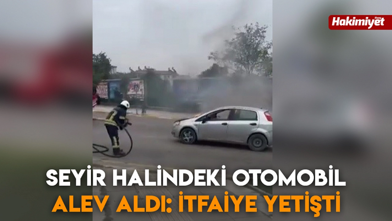 Seyir halindeki otomobil alev aldı: itfaiye yetişti