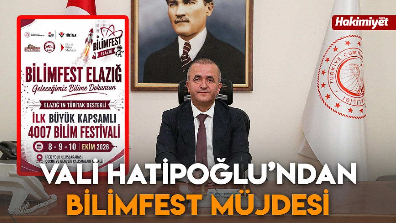 Vali Hatipoğlu’ndan BİLİMFEST müjdesi