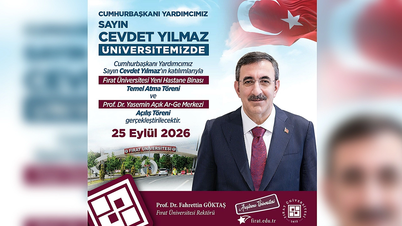 Cevdet Yılmaz Elazığ'a geliyor: Fırat Üniversitesinde iki önemli tören