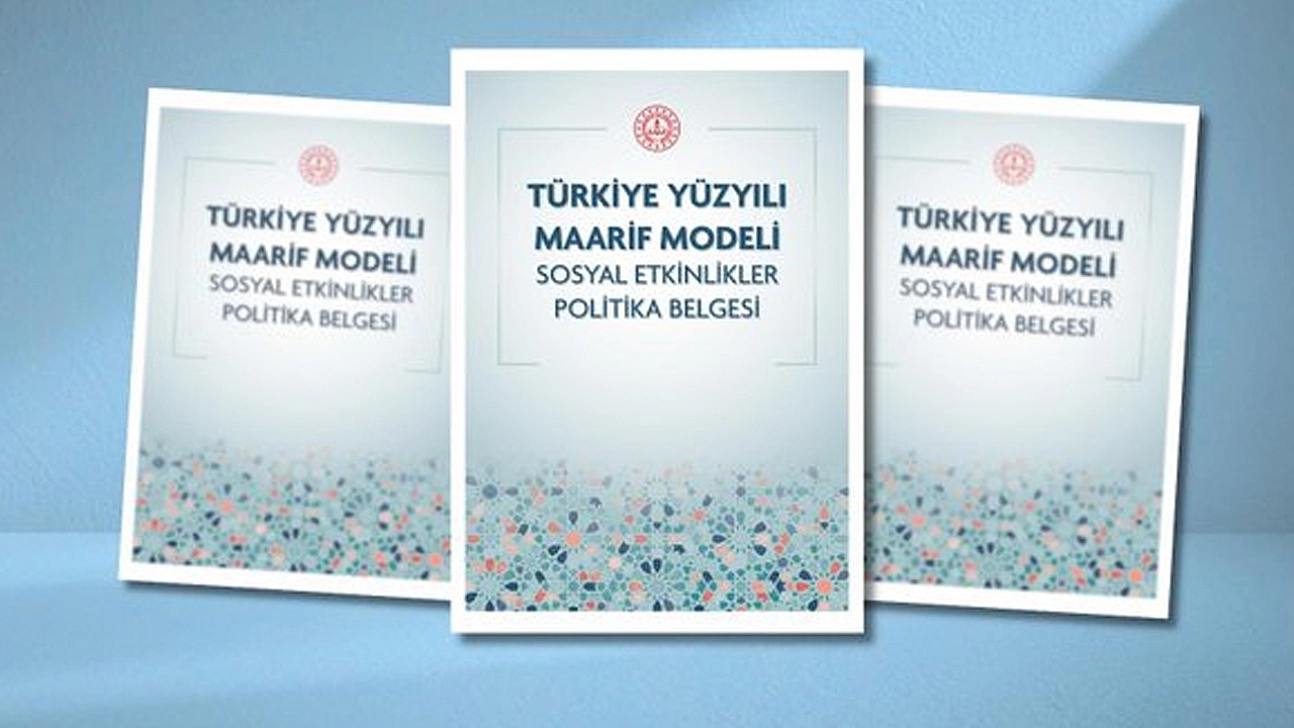 Türkiye Yüzyılı Maarif Modeli Sosyal Etkinlikler Politika Belgesi yayımlandı