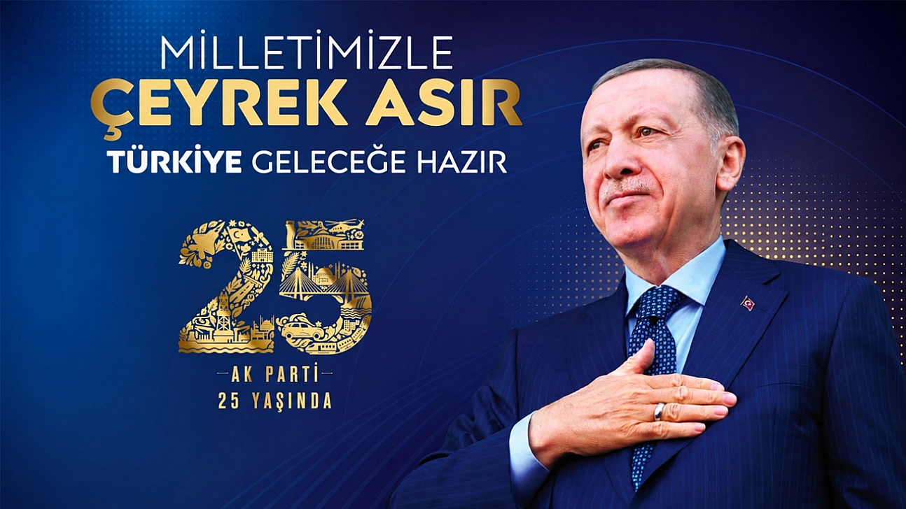 Ülkeye adanan 25 yıl…