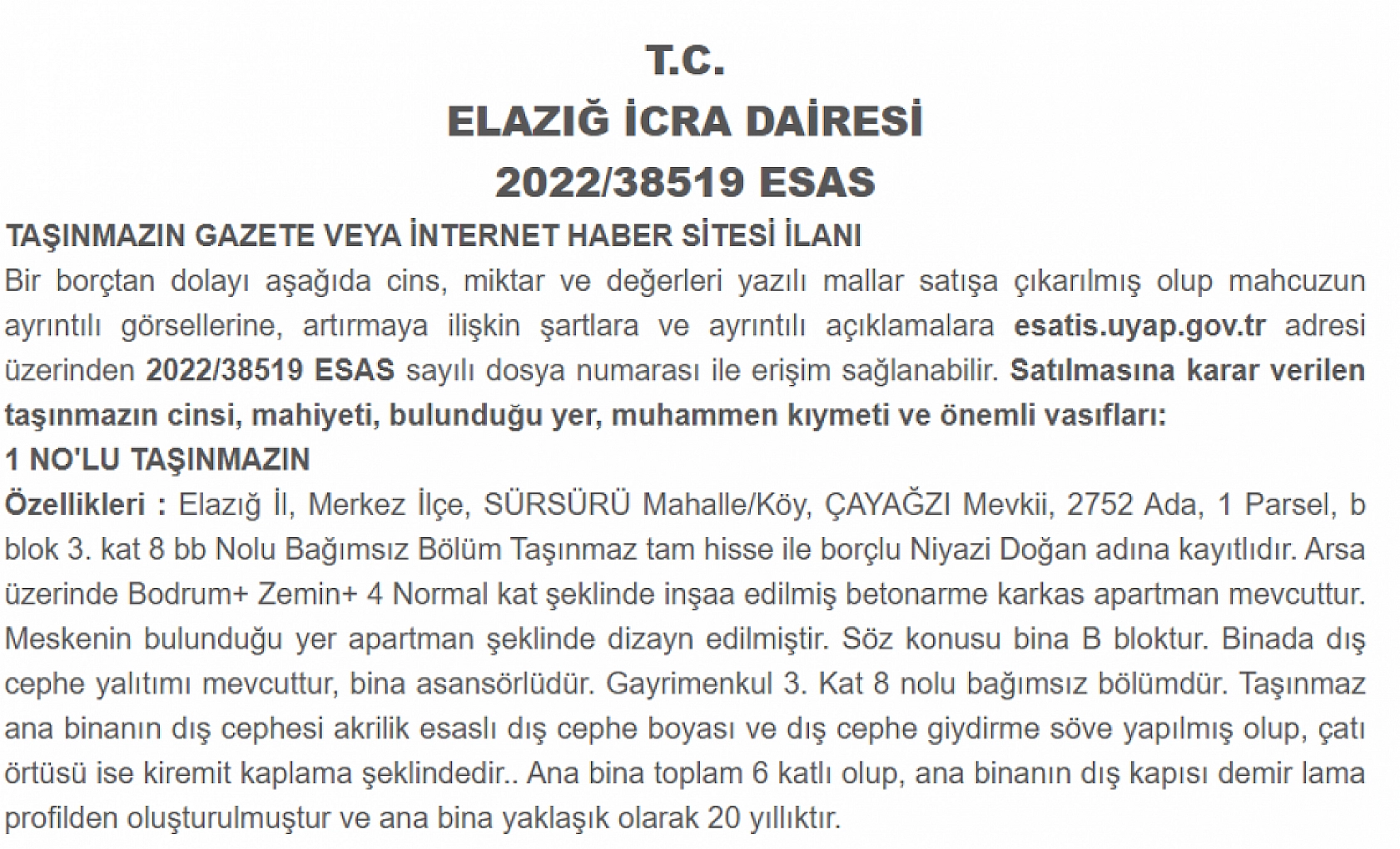 Elazığ'da şehir merkezine yakın daire icradan alıcı bekliyor! 1,7 milyon TL'ye satışı yapılacak