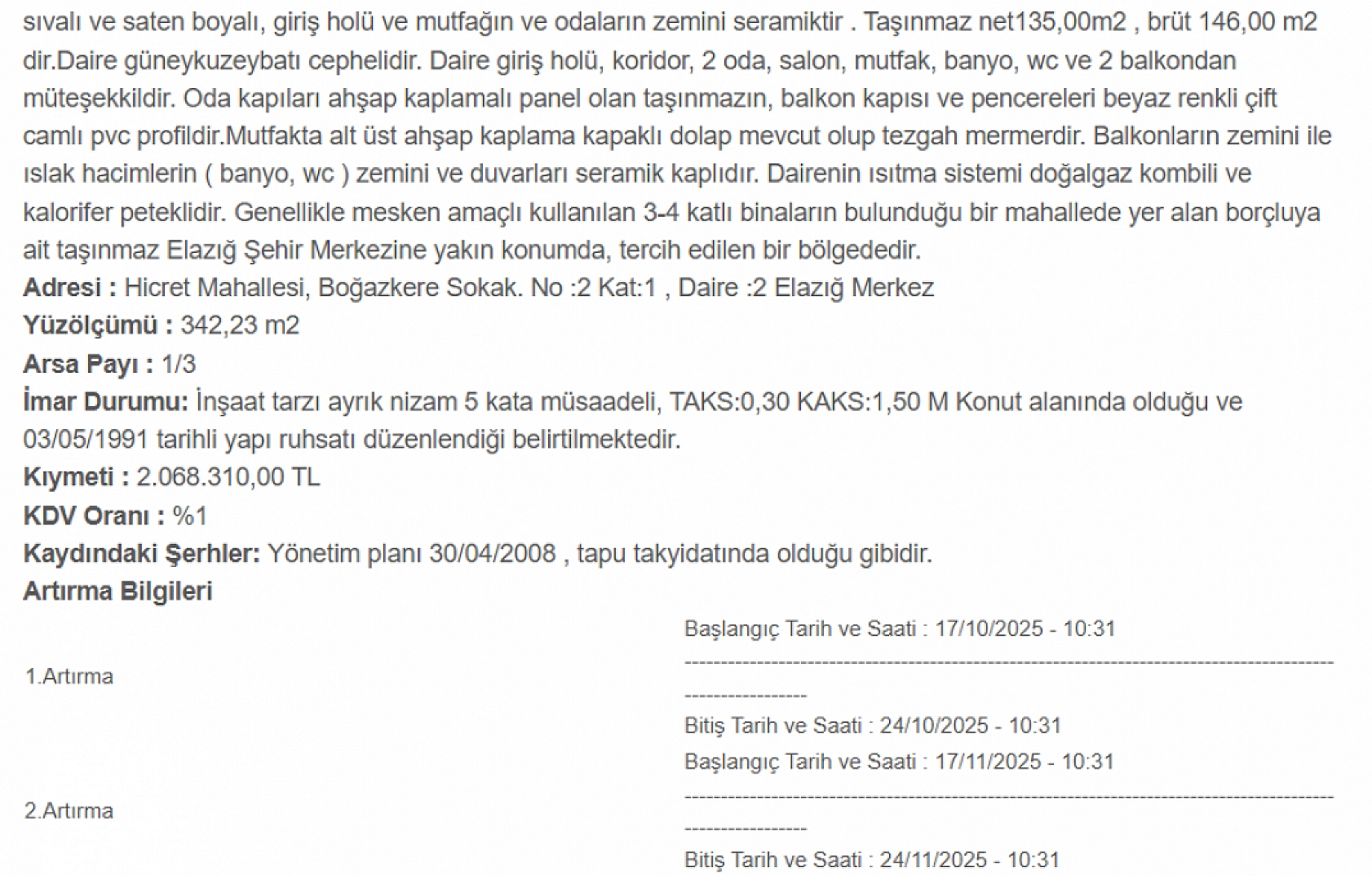 Elazığ'ın gözde mahallesinde daire icradan satılacak! 135 metrekare daire açık artırmada satılacak!