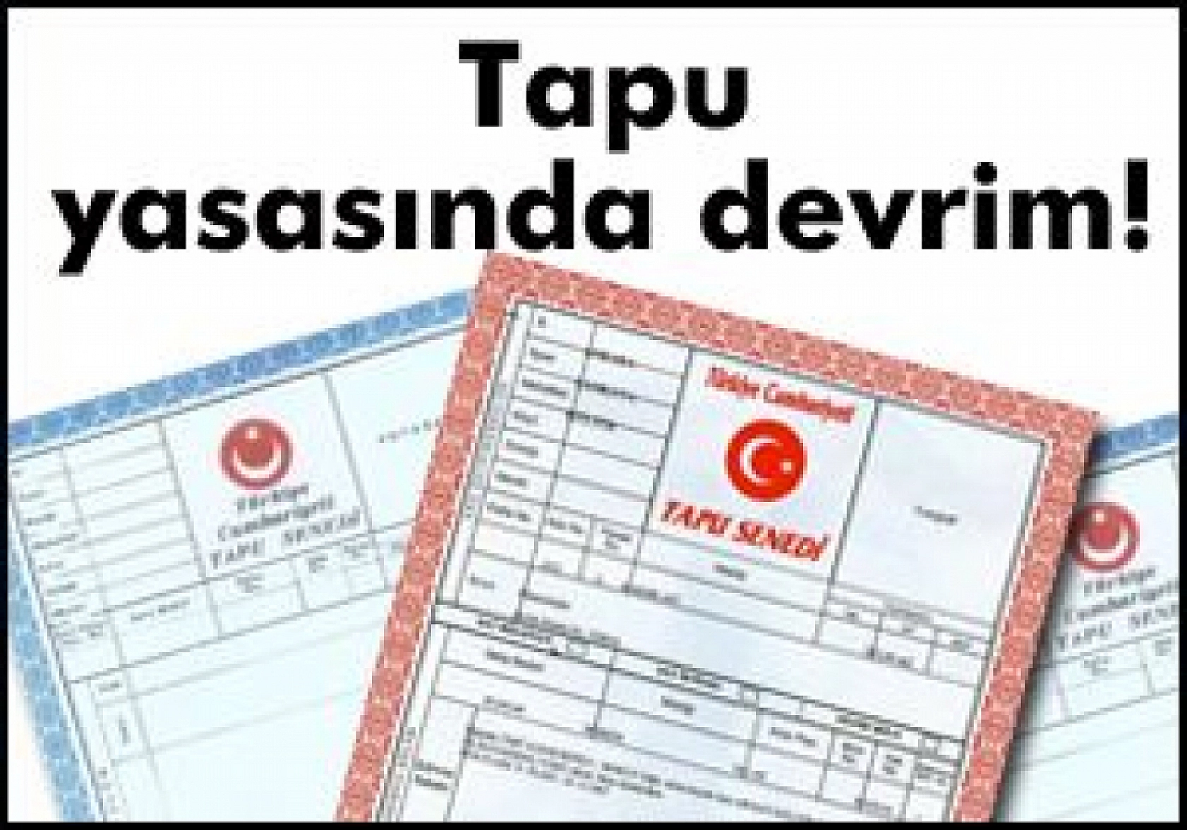 Tapuda 'Miras' Devrimi! Elazığ'da Şartlar Güncellendi!