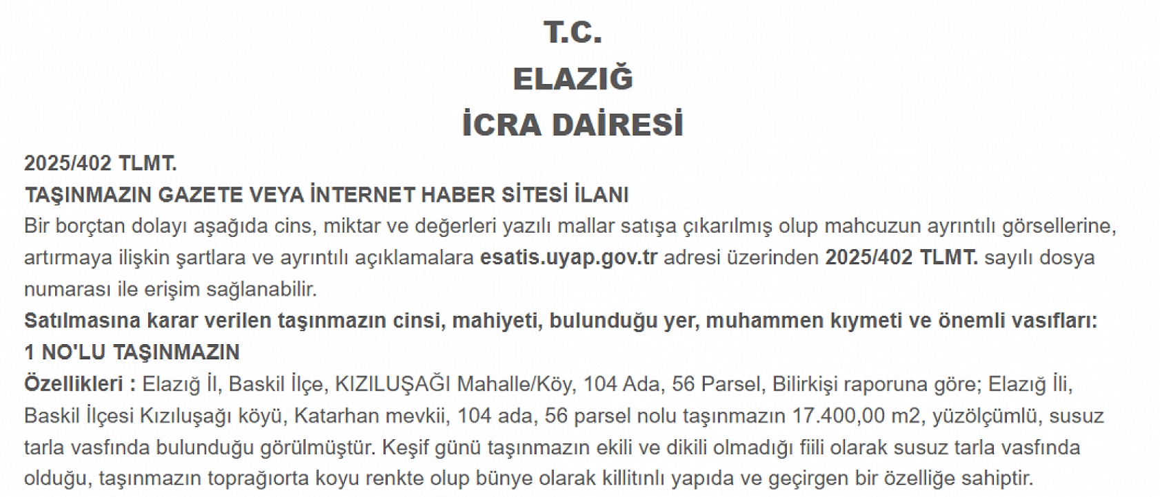 Elazığ'da 17 dönümlük tarla değerinin altında satışa çıkarılıyor! Alan çok kazanacak