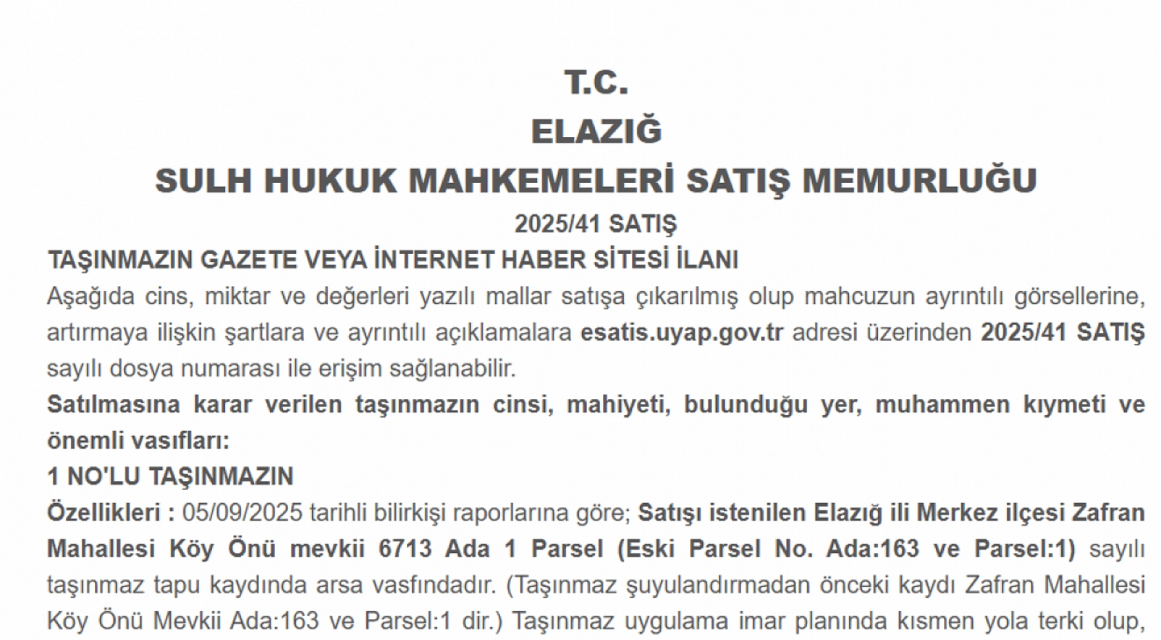 Elazığ'da satışa çıkarılan arsanın bedeli adeta dudak uçuklattı! Merkezi konumda yer alıyor…