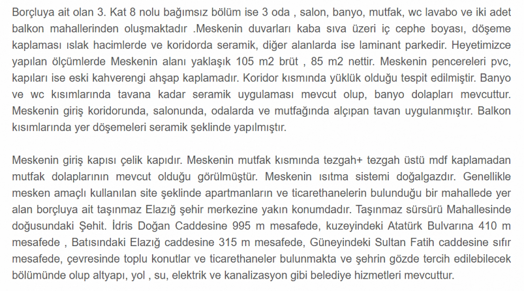 Elazığ'da şehir merkezine yakın daire icradan alıcı bekliyor! 1,7 milyon TL'ye satışı yapılacak