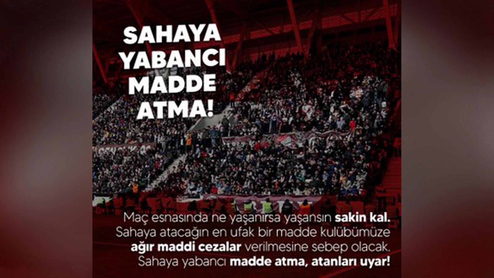 Elazığspor: Maça gelecek taraftarlarımızın dikkatine!