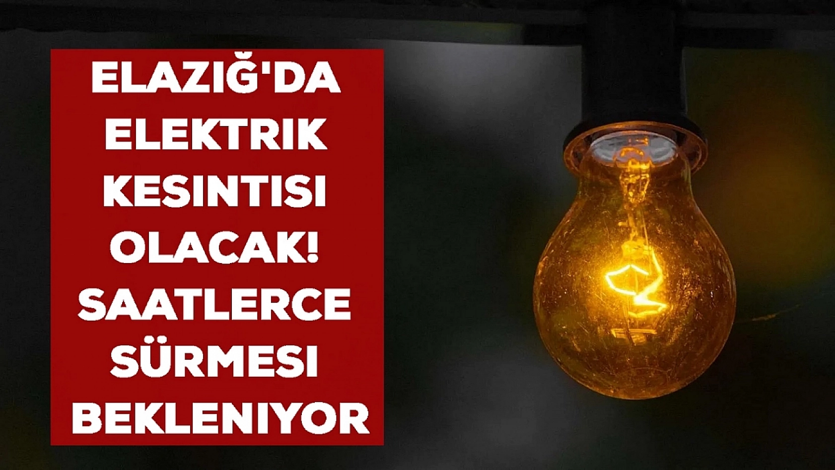Elazığ'da bugün birçok noktada elektrik kesintisi olacak! İşte detaylar…