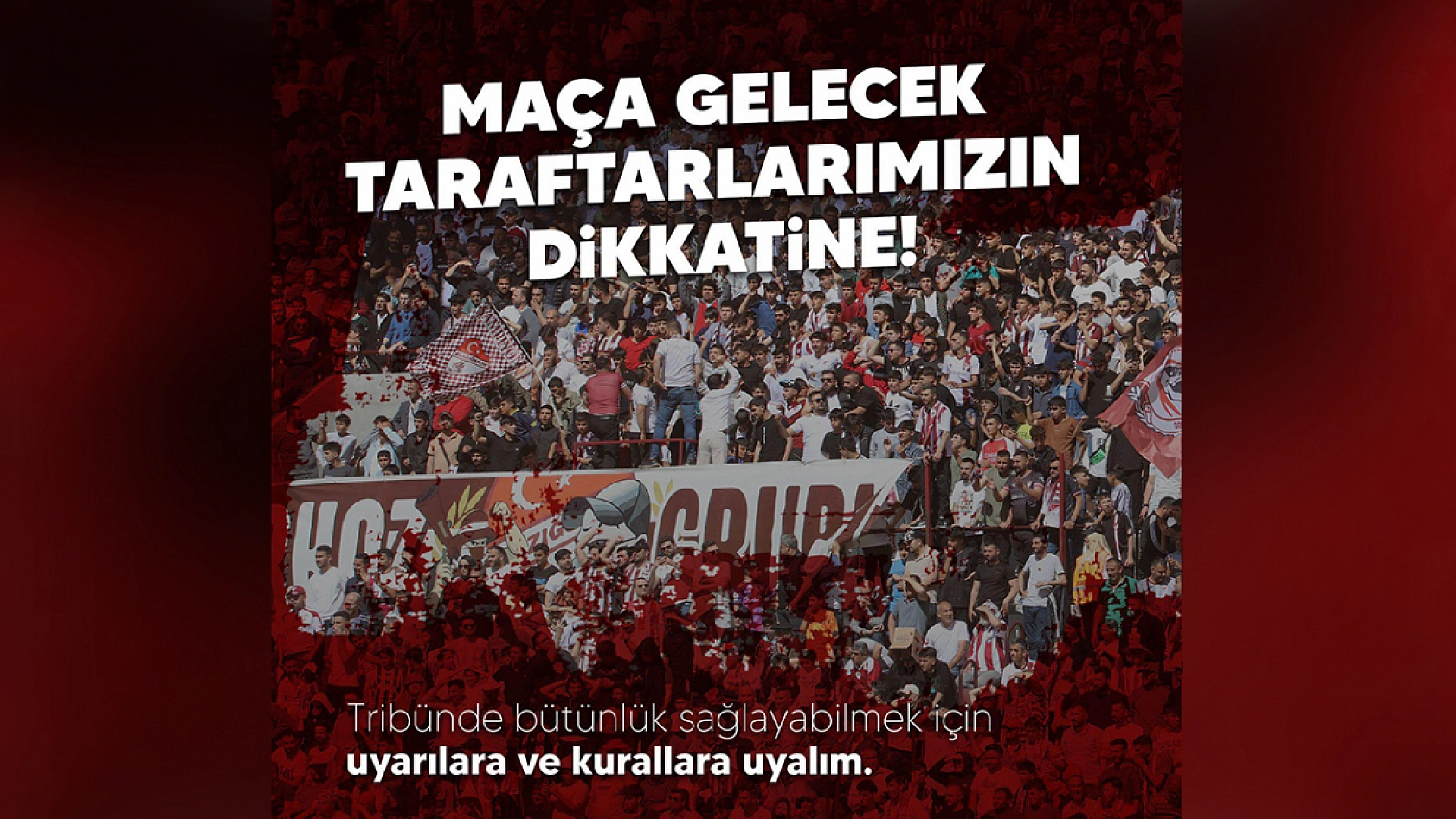 Elazığspor'dan taraftarlara çok önemli uyarı