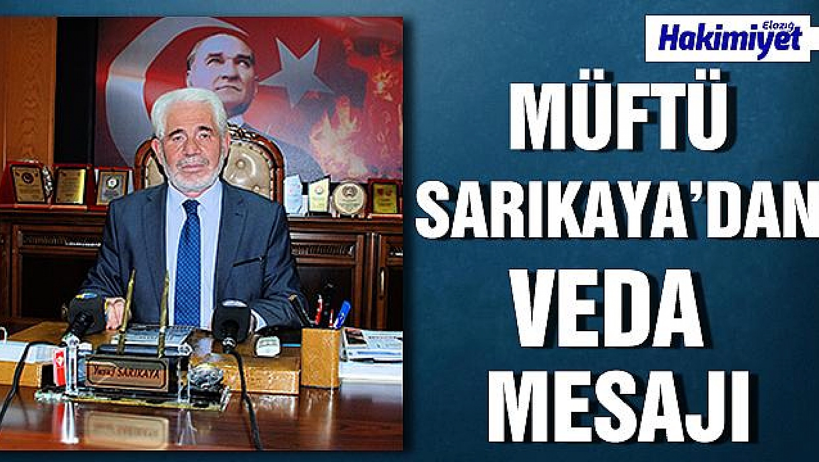 MÜFTÜ  YUSUF SARIKAYA'DAN VEDA MESAJI