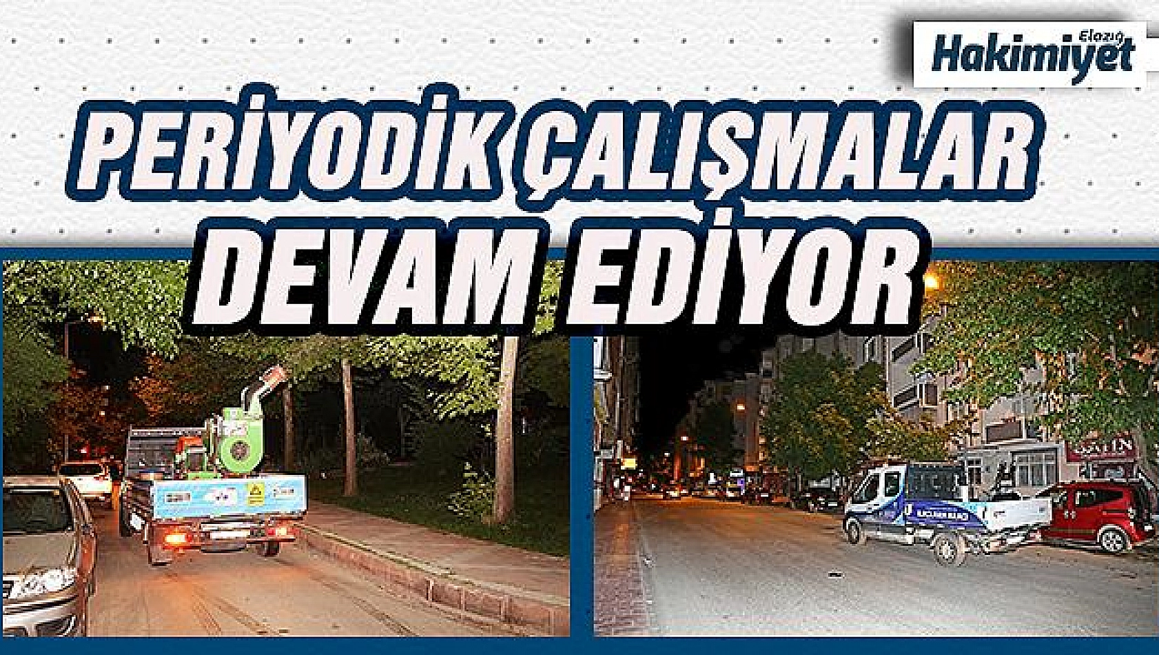 ELAZIĞ BELEDİYESİ İLAÇLAMA ÇALIŞMALARINI SÜRDÜRÜYOR