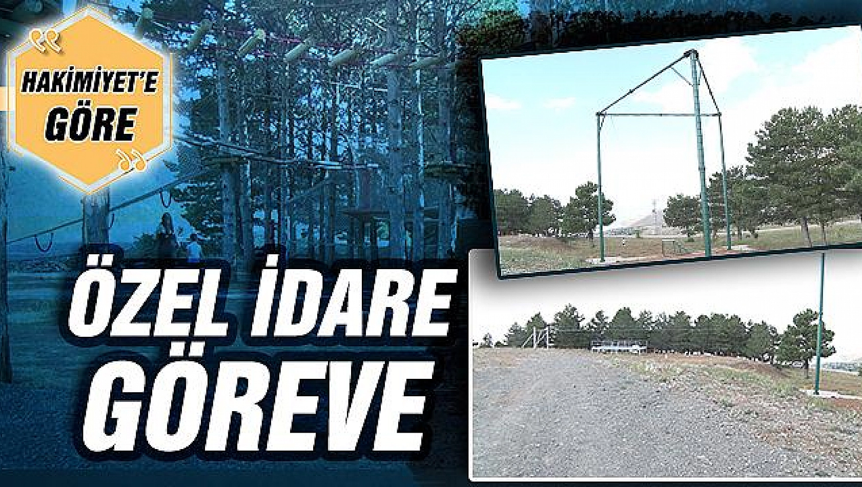 ÖZEL İDARE GÖREVE