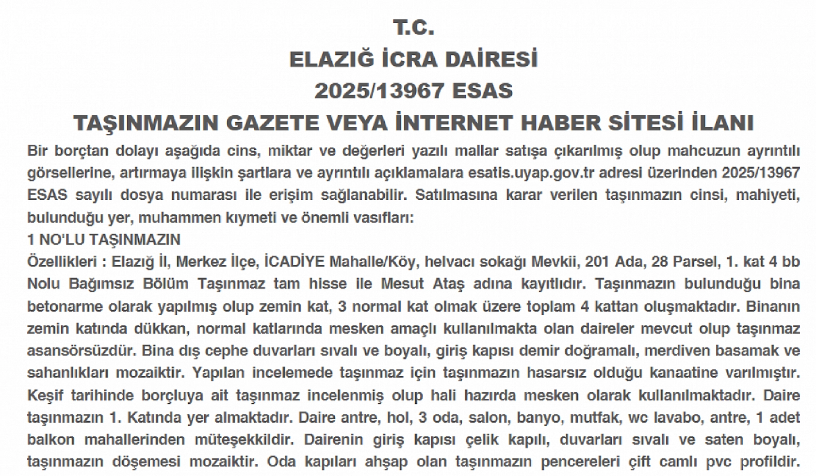 Elazığ'da ev arayanlar dikkat! İcradan uygun fiyata satışa çıkarıldı… 1 milyon 235 bin TL'ye satılacak