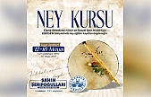 Elazığ Belediyesi tarafından ücretsiz ney kursu düzenlenecek