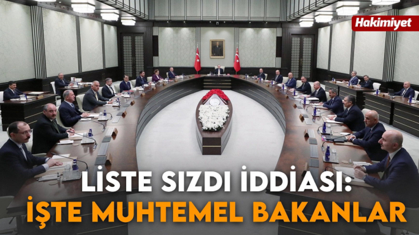 Liste Sızdı İddiası: İşte Muhtemel Bakanlar