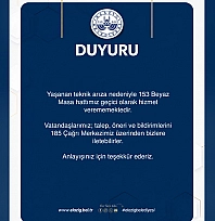 153 Hattı geçici süreyle kapalı, Elazığ Belediyesi Vatandaşları 185'e yönlendirdi