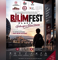 Elazığ'da bilim ve teknoloji şöleni: BİLİMFEST kapılarını açıyor