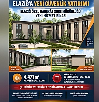 Elazığ Özel Harekat Şube Müdürlüğü yeni hizmet binası ihalesi gerçekleştirildi