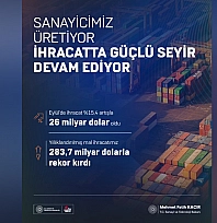 Eylül ayında ihracat 26 milyar dolara ulaştı