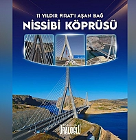 Nissibi Köprüsü ile Doğu ve Güneydoğu arası kesintisiz
