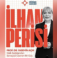 Prof. Dr. Yasemin Açık, akademiden sanayiye uzanan başarı hikâyesiyle kadınlara ilham veriyor