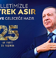 Ülkeye adanan 25 yıl…