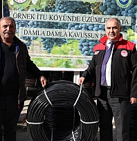 'Üzümler Suya Damla Damla Kavuşsun' Projesiyle Üreticilere Destek
