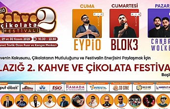 Elazığ, 2. Kahve ve Çikolata Festivali için geri sayımda