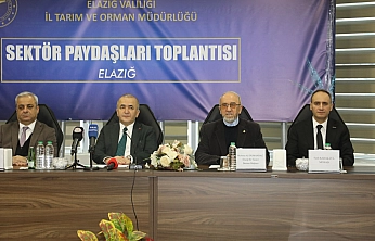 Elazığ'da sektör paydaşları toplantısı düzenlendi
