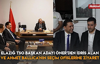 Elazığ TSO başkan adayı Öner'den İdris Alan ve Ahmet Ballıca'nın seçim ofislerine ziyaret