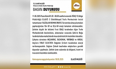 Elazığ Valiliği duyurdu! Elazığ'da elektrik kesintisi yaşanacak