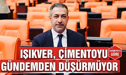 Işıkver, çimentoyu gündemden düşürmüyor