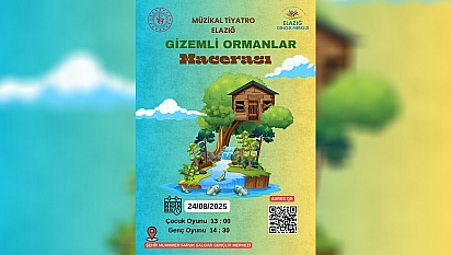 'Gizemli Ormanlar Macerası' Elazığ'da sahne alıyor