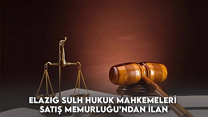 Elazığ Sulh Hukuk Mahkemeleri Satış Memurluğu'ndan İlan