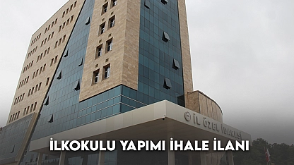 İlkokulu Yapımı İhale İlanı