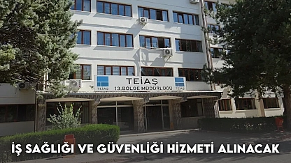 İş Sağlığı ve Güvenliği Hizmeti Alınacak