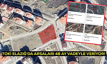 Elazığ'da 17 arsa satışa çıkıyor: TOKİ, Elazığ'da yatırım fırsatı sunuyor